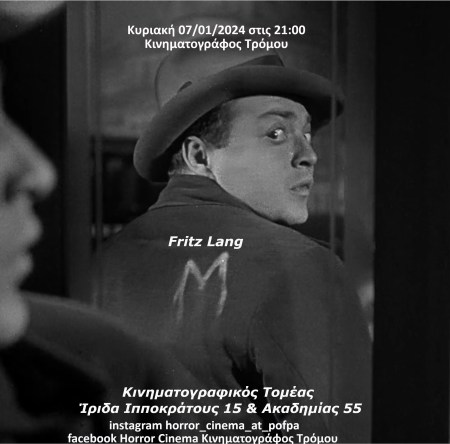 Κυριακή 07/01 στις 21.00
Κινηματογράφος Τρόμου
Παρουσίαση:
Ο πραγματικός τρόμος του
M – Eine Stadt sucht einen Mörder (1931) του Fritz Lang